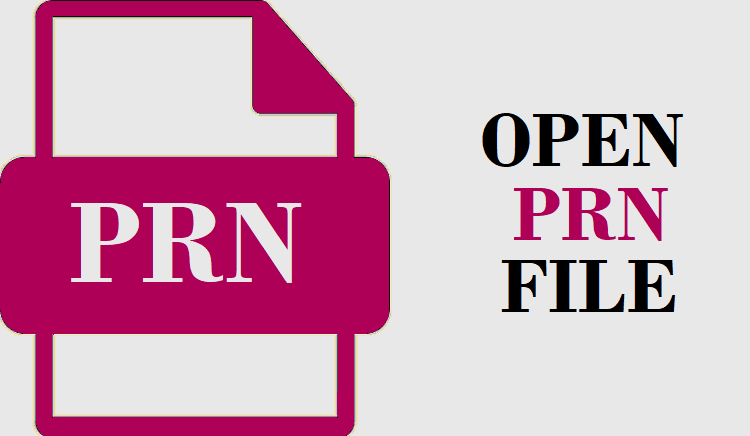 How to Open PRN File