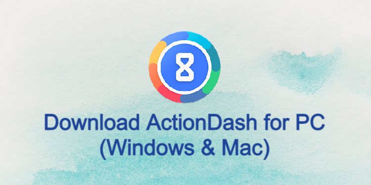 ActionDash for PC