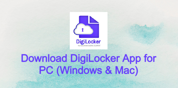 DigiLocker App for PC