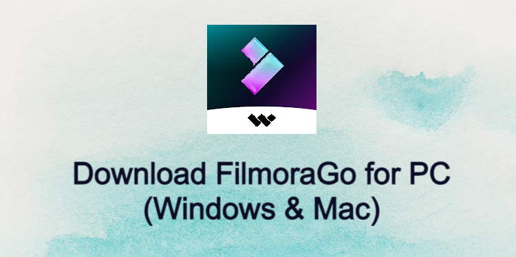 FilmoraGo for PC