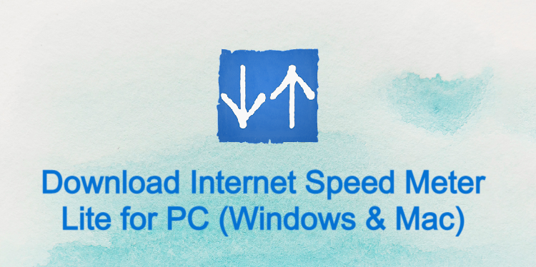 Internet Speed Meter Lite for PC