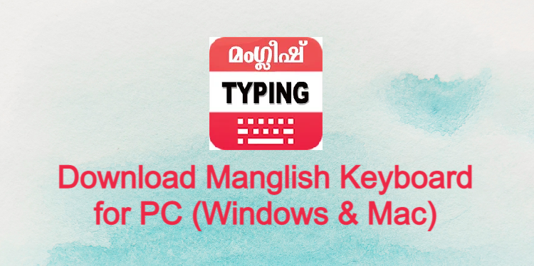 Manglish Keyboard for PC