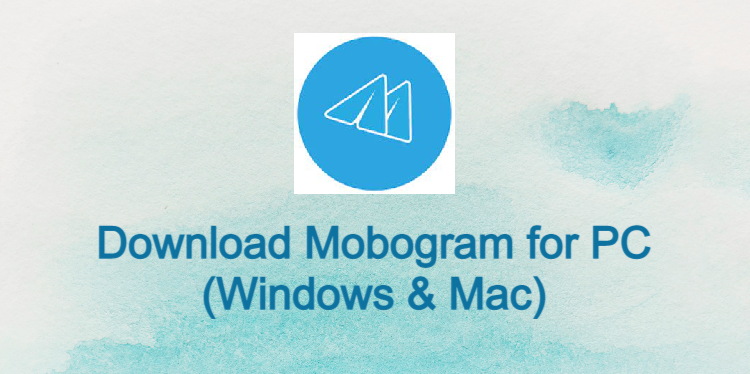 Mobogram for PC