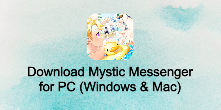 Mystic Messenger for PC