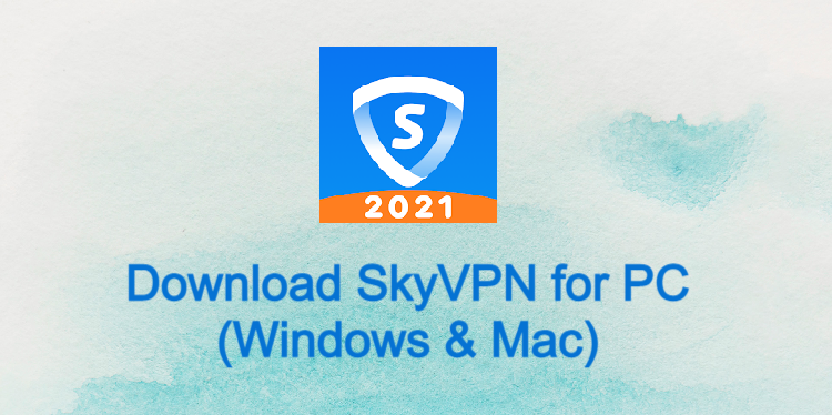 SkyVPN for PC