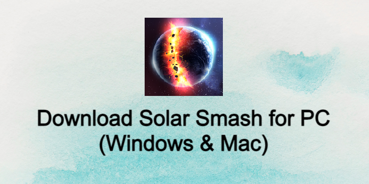 Solar Smash for PC