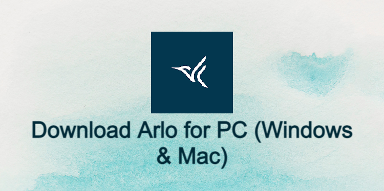 Arlo for PC