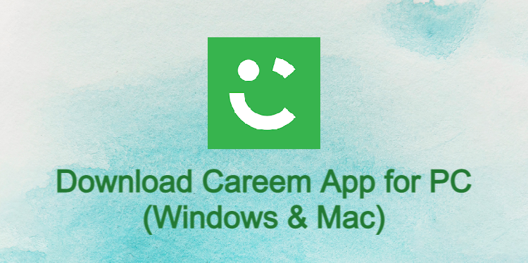 Careem App for PC