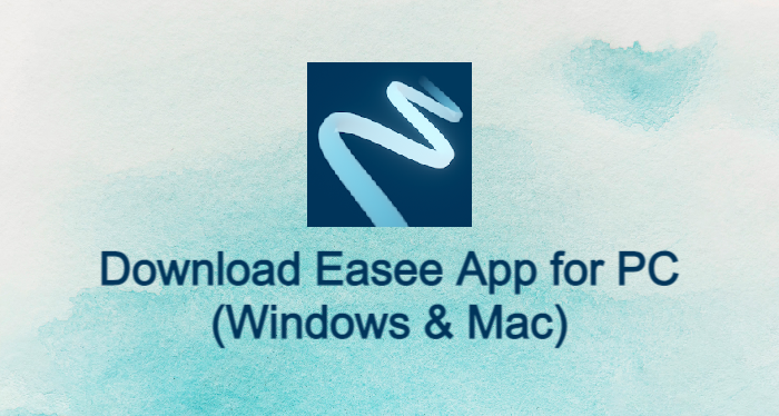 Easee App for PC