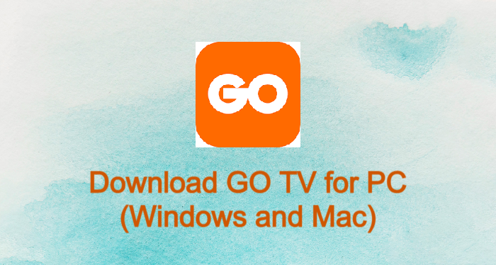 GO TV for PC