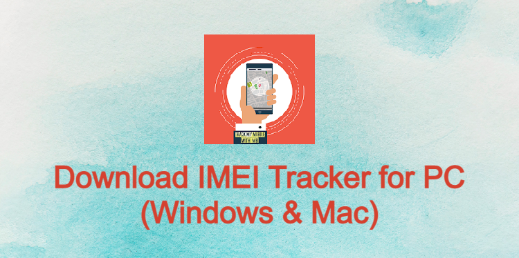 IMEI Tracker for PC