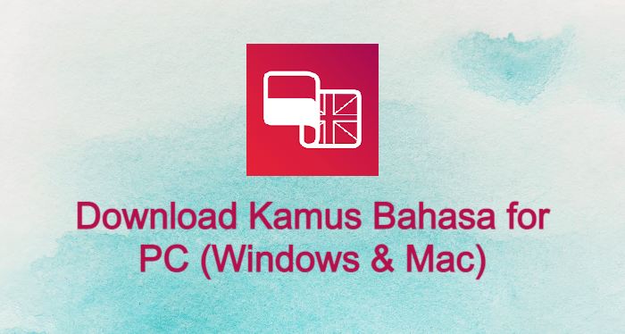 Kamus Bahasa for PC