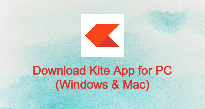 Kite App for PC