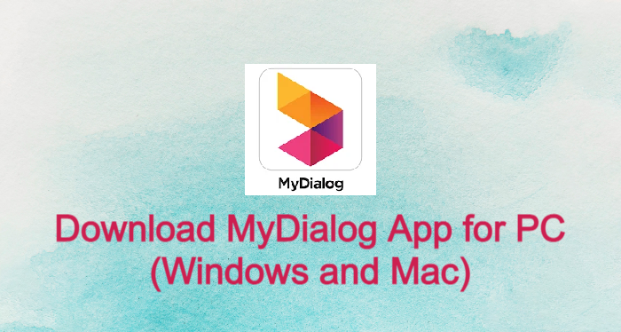 MyDialog App for PC
