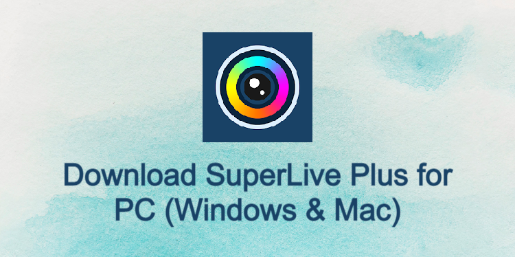 SuperLive Plus for PC