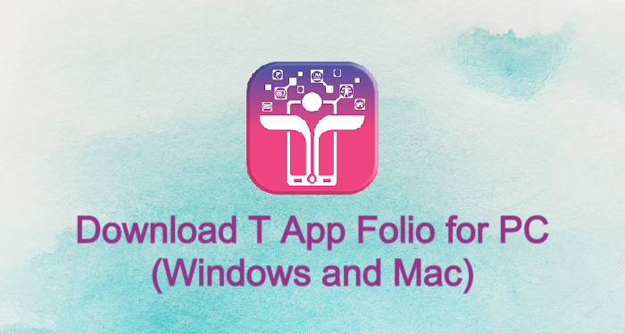 T App Folio for PC
