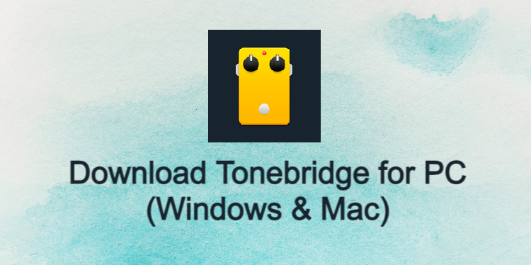 Tonebridge for PC
